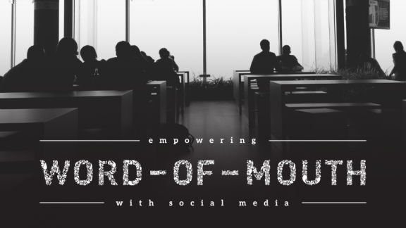 Word-of-Mouth and Social Media