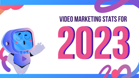 Video Marketing Stats for 2023