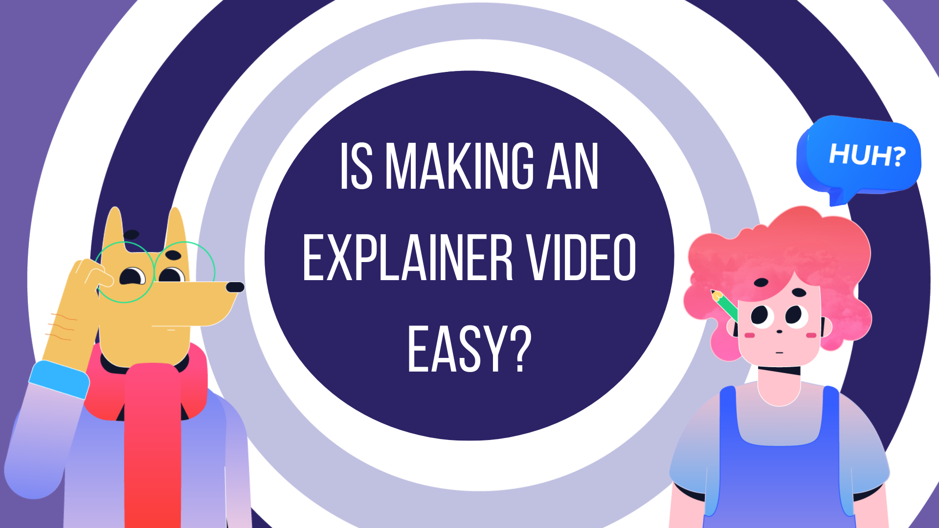 Is Making an Explainer Video Easy? - Digital Brew