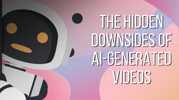 The Hidden Downsides of AI-Generated Videos