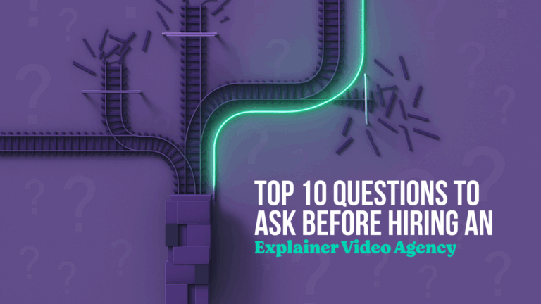 10 Key Questions to Ask Before Hiring an Explainer Video Agency
