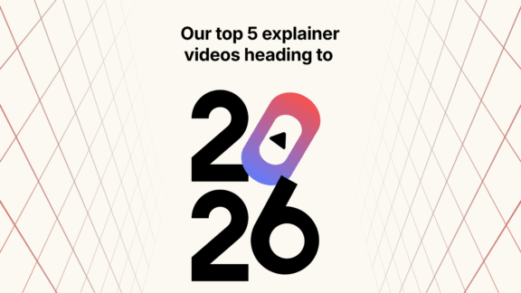 Our top 5 explainer videos heading to 2026