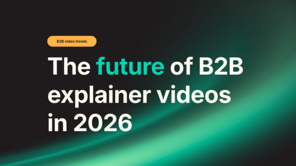 The Future of B2B Explainer Videos in 2026