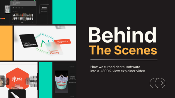 How we turned dental software into a +300K-view explainer video
