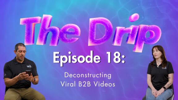 The Drip – Episode 18: Crafting Viral B2B Videos in 2026