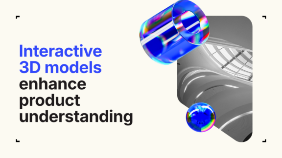 Interactive 3D models enhance product understanding