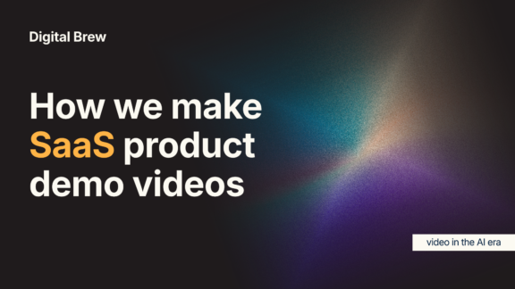 How We Make SaaS Product Demo Videos