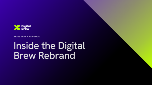 More Than a New Look: Inside the Digital Brew Rebrand