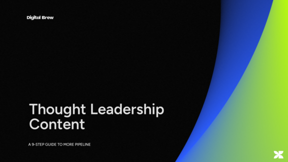 Thought Leadership Content: A 9-Step Guide to More Pipeline